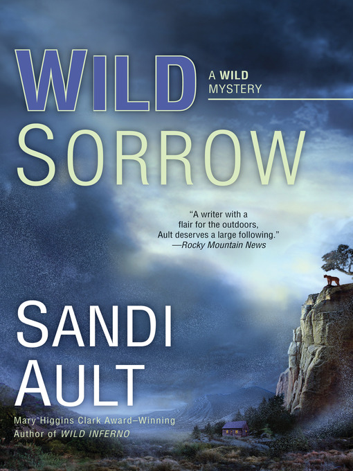 Title details for Wild Sorrow by Sandi Ault - Available